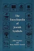E-Book (epub) The Encyclopedia of Jewish Symbols von Ellen Frankel, Betsy Patkin Teutsch