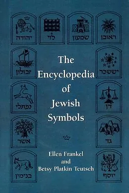 E-Book (epub) The Encyclopedia of Jewish Symbols von Ellen Frankel, Betsy Patkin Teutsch