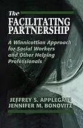 E-Book (epub) The Facilitating Partnership von Jeffrey S. Applegate, Jennifer M. Bonovitz