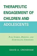 E-Book (epub) Therapeutic Engagement of Children and Adolescents von David A. Crenshaw