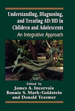 E-Book (epub) Understanding, Diagnosing, and Treating ADHD in Children and Adolescents von 