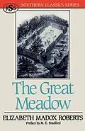 E-Book (epub) The Great Meadow von Elizabeth Madox Roberts, M. E. Bradford