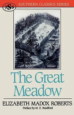 E-Book (epub) The Great Meadow von Elizabeth Madox Roberts, M. E. Bradford