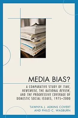 E-Book (epub) Media Bias? von Tawnya J. Adkins Covert, Philo C. Wasburn