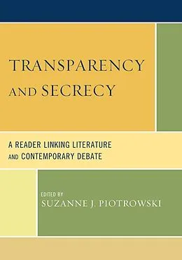 E-Book (epub) Transparency and Secrecy von Suzanne J. Piotrowski