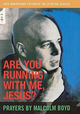 E-Book (epub) Are You Running With Me, Jesus? von Malcolm Boyd