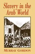 E-Book (epub) Slavery in the Arab World von Murray Gordon