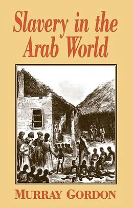 E-Book (epub) Slavery in the Arab World von Murray Gordon