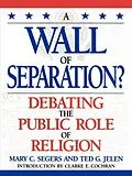 E-Book (epub) A Wall of Separation? von Mary Segers, Ted G. Jelen, Clarke E. Cochran