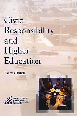 E-Book (epub) Civic Responsibility and Higher Education von Thomas Ehrlich