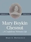E-Book (epub) Mary Boykin Chesnut von Mary A. Decredico