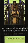 E-Book (epub) Our Lady of Guadalupe and Saint Juan Diego von Eduardo Chávez