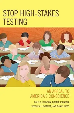 E-Book (epub) Stop High-Stakes Testing von Dale Johnson, Bonnie Johnson, Steve Farenga