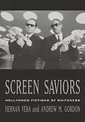 E-Book (epub) Screen Saviors von Hernán Vera, Andrew M. Gordon