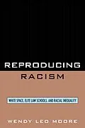 E-Book (epub) Reproducing Racism von Wendy Leo Moore