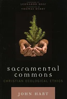 ePUB Sacramental Commons von John Mason Hart, Leonardo Boff, Thomas Berry