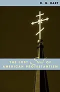 E-Book (epub) The Lost Soul of American Protestantism von D. G. Hart