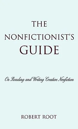 E-Book (epub) The Nonfictionist's Guide von Robert Root