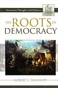 E-Book (epub) The Roots of Democracy von Robert E. Shalhope