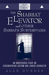 eBook (epub) The Shabbat Elevator and other Sabbath Subterfuges de Alan Dundes