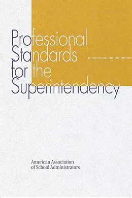 E-Book (epub) Professional Standards for the Superintendency von John R. Hoyle, The AASA Commission on Standards for the Superintendency
