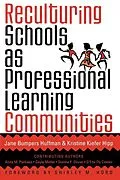 E-Book (epub) Reculturing Schools as Professional Learning Communities von Jane Bumpers Huffman, Kristine Kiefer Hipp