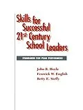 E-Book (epub) Skills for Successful 21st Century School Leaders von John R. Hoyle, Fenwick W. English, Betty Steffy