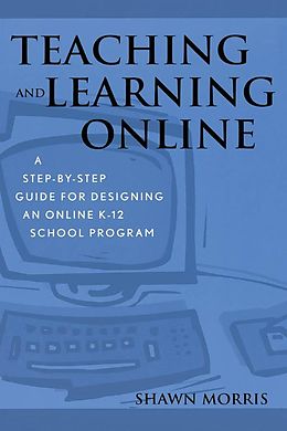 E-Book (epub) Teaching and Learning Online von Shawn Morris