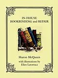 E-Book (epub) In-House Book Binding and Repair von Sharon McQueen