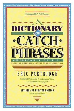 E-Book (epub) Dictionary of Catch Phrases von Eric Partridge