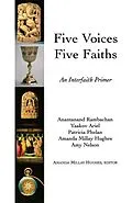 E-Book (epub) Five Voices Five Faiths von Amanda Milly Hughes