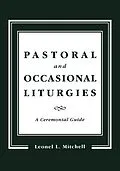 E-Book (epub) Pastoral and Occasional Liturgies von Leonel L. Mitchell