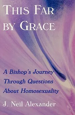 E-Book (epub) This Far by Grace von J. Neil Alexander