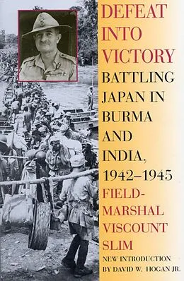E-Book (epub) Defeat Into Victory von Field-Marshal Viscount William Slim