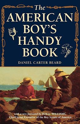 E-Book (epub) The American Boy's Handy Book von Daniel Carter Beard