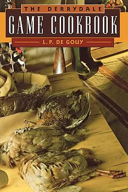 E-Book (epub) Derrydale Game Cookbook von L. P. de Gouy