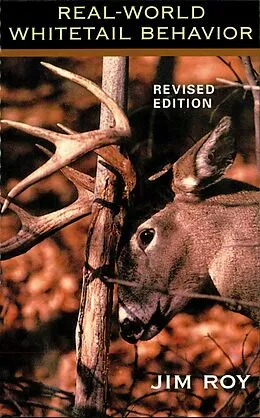 E-Book (epub) Real World Whitetail Behavior von Jim Roy