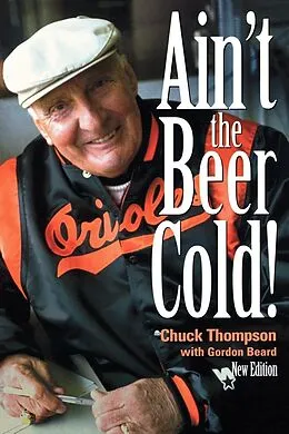 E-Book (epub) Ain't the Beer Cold! von Chuck Thompson