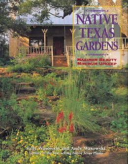 eBook (epub) Native Texas Gardens de Sally Wasowski, Andy Wasowski
