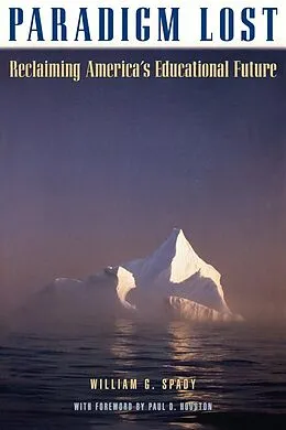 E-Book (epub) Paradigm Lost von William G. Spady