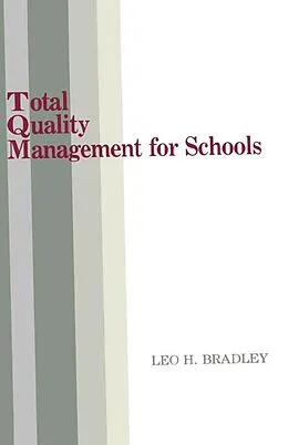 E-Book (epub) Total Quality Management for Schools von Leo H. Bradley