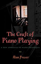 eBook (epub) The Craft of Piano Playing de Alan Fraser