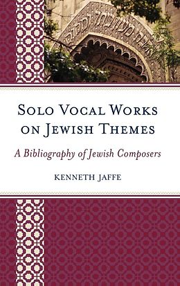 E-Book (pdf) Solo Vocal Works on Jewish Themes von Kenneth Jaffe