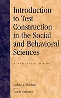 E-Book (epub) Introduction to Test Construction in the Social and Behavioral Sciences von Joshua A. Fishman, Tomás Galguera