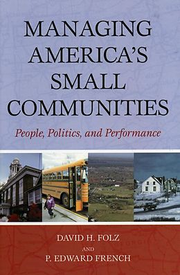 E-Book (pdf) Managing America's Small Communities von David H. Folz, Edward P. French