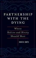E-Book (epub) Partnership with the Dying von David H. Smith