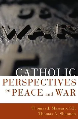 E-Book (epub) Catholic Perspectives on Peace and War von Thomas Massaro, Thomas A. Shannon