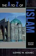 E-Book (pdf) The A to Z of Islam von Ludwig W. Adamec
