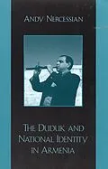 ePUB The Duduk and National Identity in Armenia von Andy Nercessian