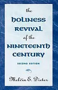 E-Book (epub) The Holiness Revival of the Nineteenth Century von Melvin E. Dieter